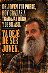 Retrato de F. J. Pineda con una frase irónica sobre trabajar toda la vida y descubrir que lo perdido fue la juventud.